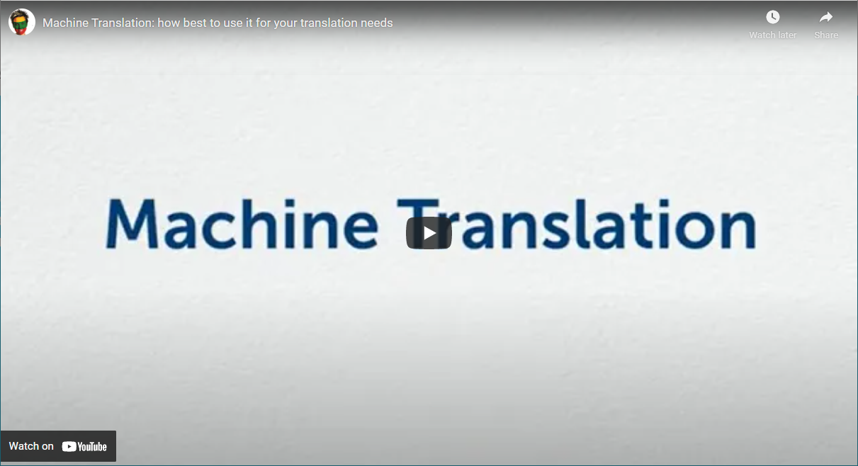 Machine Translation: how best to use it for your translation needs